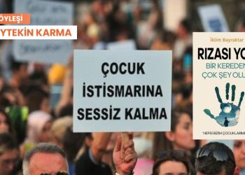 İklim Bayraktar: Bu ülke çocuklarını koruyamıyor